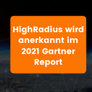 Gartner würdigt HighRadius in seinem „Market Guide for Integrated Invoice-to-Cash Applications“ des Jahres 2021